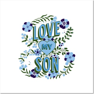 Love My Son Design, Mother's Day Gift, Mom Birthday Present, Mother Son Swag, New Mommy, Mama's Boy Posters and Art